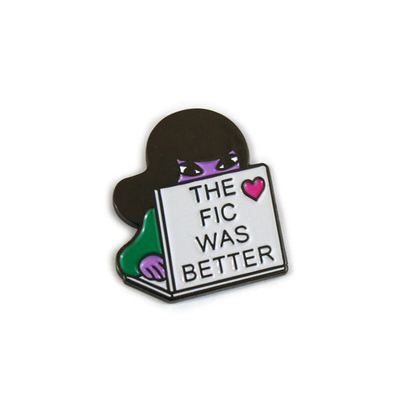 The Fic Was Better Pin Pins and Patches Jess Fink