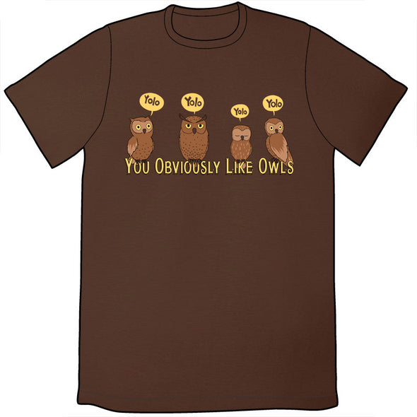 You Obviously Like Owls Shirt Shirts Jeph Jacques